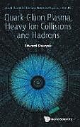 Livre Relié Quark-Gluon Plasma, Heavy Ion Collisions and Hadrons de Edward Shuryak
