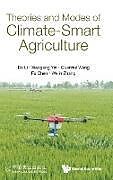 Livre Relié Theories and Modes of Climate-Smart Agriculture de Bo Li, Xiaogang Yin, Quanhui Wang