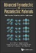 Fester Einband Advanced Ferroelectric and Piezoelectric Materials: With Improved Properties and Their Applications von Ivan A Parinov, Sergey V Zubkov, Valery A Chebanenko