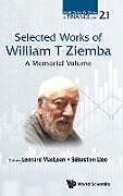 Livre Relié Selected Works of William T. Ziemba: A Memorial Volume de 