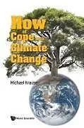 Kartonierter Einband How To Cope With Climate Change von Krause Michael Richard