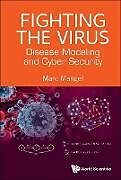 Livre Relié Fighting the Virus: Disease Modeling and Cyber Security de Marc Mangel