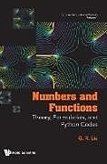 Livre Relié Numbers and Functions: Theory, Formulation, and Python Codes de Gui-Rong Liu