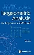 Livre Relié Isogeometric Analysis for Engineers Via MATLAB de John Edward Akin