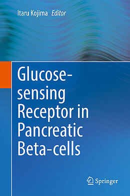 Fester Einband Glucose-sensing Receptor in Pancreatic Beta-cells von 