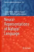 E-Book (pdf) Neural Representations of Natural Language von Lyndon White, Roberto Togneri, Wei Liu