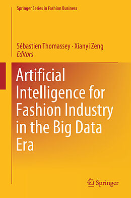 Livre Relié Artificial Intelligence for Fashion Industry in the Big Data Era de 