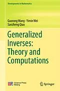 E-Book (pdf) Generalized Inverses: Theory and Computations von Guorong Wang, Yimin Wei, Sanzheng Qiao