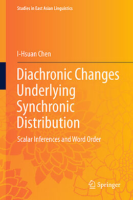 Livre Relié Diachronic Changes Underlying Synchronic Distribution de I-Hsuan Chen