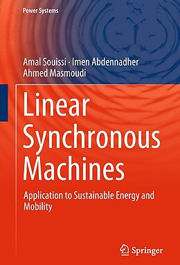 E-Book (pdf) Linear Synchronous Machines von Amal Souissi, Imen Abdennadher, Ahmed Masmoudi