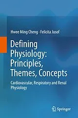 Fester Einband Defining Physiology: Principles, Themes, Concepts von Felicita Jusof, Hwee Ming Cheng