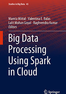 Livre Relié Big Data Processing Using Spark in Cloud de 