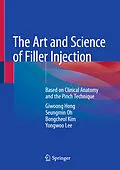 E-Book (pdf) The Art and Science of Filler Injection von Giwoong Hong, Seungmin Oh, Bongcheol Kim