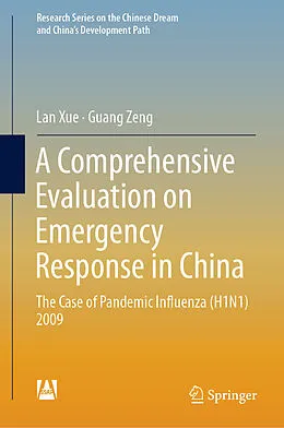 E-Book (pdf) A Comprehensive Evaluation on Emergency Response in China von Lan Xue, Guang Zeng