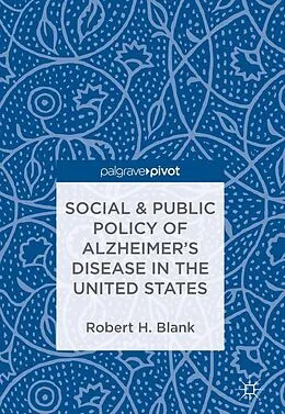 E-Book (pdf) Social & Public Policy of Alzheimer's Disease in the United States von Robert H. Blank
