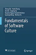 E-Book (pdf) Fundamentals of Software Culture von Zheng Qin, Huidi Zhang, Xin Qin