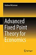 E-Book (pdf) Advanced Fixed Point Theory for Economics von Andrew McLennan