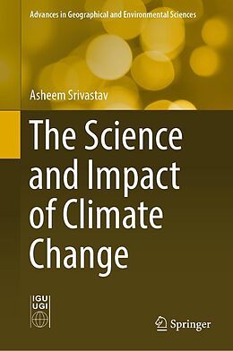 eBook (pdf) The Science and Impact of Climate Change de Asheem Srivastav