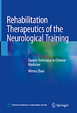 eBook (pdf) Rehabilitation Therapeutics of the Neurological Training de Wenru Zhao