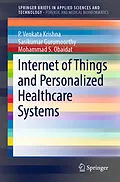 E-Book (pdf) Internet of Things and Personalized Healthcare Systems von P. Venkata Krishna, Sasikumar Gurumoorthy, Mohammad S. Obaidat