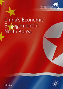 E-Book (pdf) China's Economic Engagement in North Korea von Bo Gao