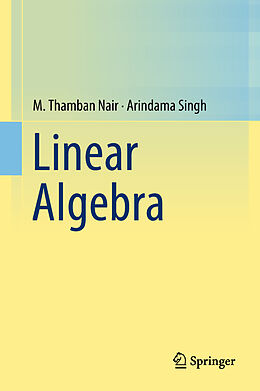 Fester Einband Linear Algebra von Arindama Singh, M. Thamban Nair