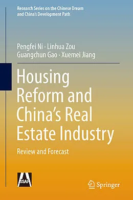 E-Book (pdf) Housing Reform and China's Real Estate Industry von Pengfei Ni, Linhua Zou, Guangchun Gao