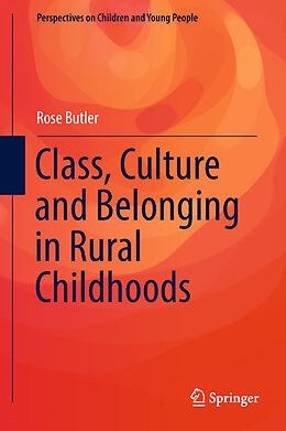 Livre Relié Class, Culture and Belonging in Rural Childhoods de Rose Butler