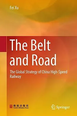 E-Book (pdf) The Belt and Road von Fei Xu