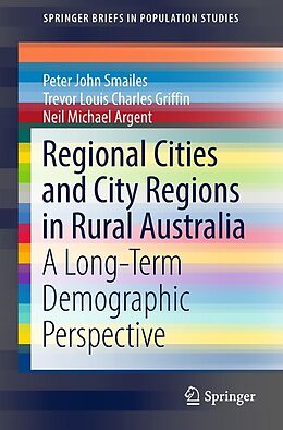 eBook (pdf) Regional Cities and City Regions in Rural Australia de Peter John Smailes, Trevor Louis Charles Griffin, Neil Michael Argent