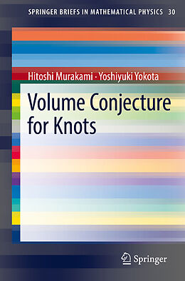 Kartonierter Einband Volume Conjecture for Knots von Hitoshi Murakami, Yoshiyuki Yokota