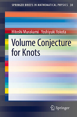 E-Book (pdf) Volume Conjecture for Knots von Hitoshi Murakami, Yoshiyuki Yokota