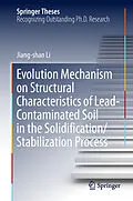 E-Book (pdf) Evolution Mechanism on Structural Characteristics of Lead-Contaminated Soil in the Solidification/Stabilization Process von Jiang-Shan Li
