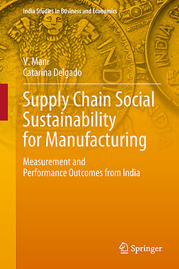 Livre Relié Supply Chain Social Sustainability for Manufacturing de Catarina Delgado, V. Mani