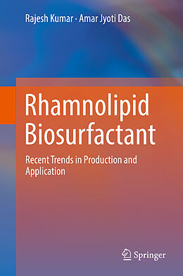 Livre Relié Rhamnolipid Biosurfactant de Amar Jyoti Das, Rajesh Kumar