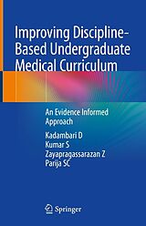 eBook (pdf) Improving Discipline-Based Undergraduate Medical Curriculum de Kadambari D, Kumar S, Zayapragassarazan Z