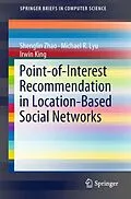 E-Book (pdf) Point-of-Interest Recommendation in Location-Based Social Networks von Shenglin Zhao, Michael R. Lyu, Irwin King