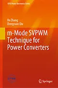 E-Book (pdf) m-Mode SVPWM Technique for Power Converters von Bo Zhang, Dongyuan Qiu