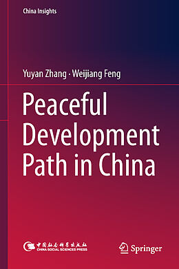 eBook (pdf) Peaceful Development Path in China de Yuyan Zhang, Weijiang Feng