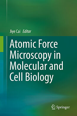 Livre Relié Atomic Force Microscopy in Molecular and Cell Biology de 
