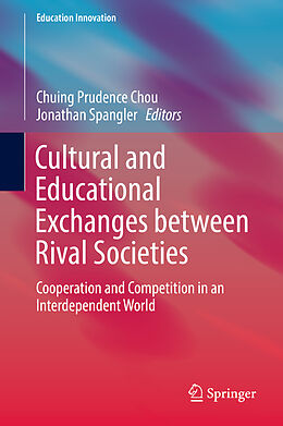 Fester Einband Cultural and Educational Exchanges between Rival Societies von 