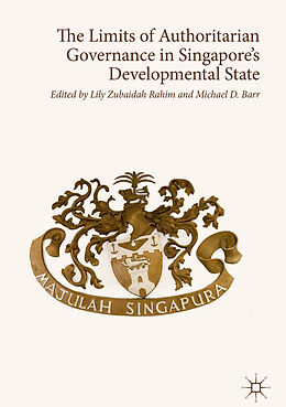 Livre Relié The Limits of Authoritarian Governance in Singapore's Developmental State de 