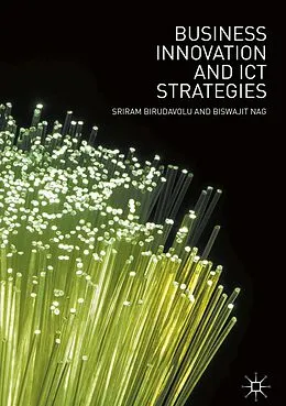 E-Book (pdf) Business Innovation and ICT Strategies von Sriram Birudavolu, Biswajit Nag
