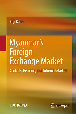 Livre Relié Myanmar s Foreign Exchange Market de Koji Kubo