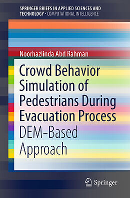 Couverture cartonnée Crowd Behavior Simulation of Pedestrians During Evacuation Process de Noorhazlinda Abd Rahman