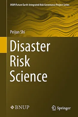 E-Book (epub) Disaster Risk Science von Peijun Shi