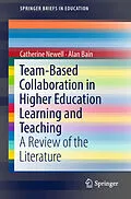 E-Book (pdf) Team-Based Collaboration in Higher Education Learning and Teaching von Catherine Newell, Alan Bain