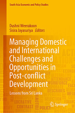 Fester Einband Managing Domestic and International Challenges and Opportunities in Post-conflict Development von 