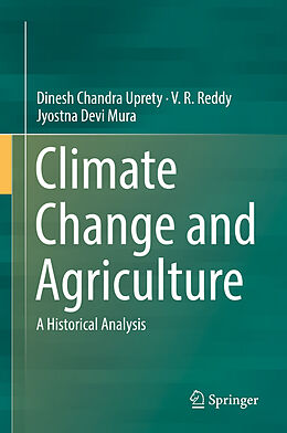 Livre Relié Climate Change and Agriculture de Dinesh Chandra Uprety, Jyostna Devi Mura, V. R. Reddy