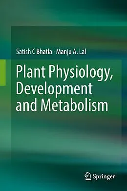E-Book (pdf) Plant Physiology, Development and Metabolism von Satish C Bhatla, Manju A. Lal